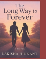 The Long Way to Forever 1300004576 Book Cover