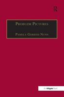 Problem Pictures: Women and Men in Victorian Painting (Nineteenth Century Series) 1138269018 Book Cover