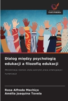 Dialog miedzy psychologia edukacji a filozofia edukacji (Polish Edition) 6630408055 Book Cover