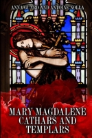 MARY MAGDALENE CATHARS AND TEMPLARS null Book Cover