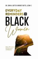 Everyday Reminder For Black Women: Daily Affirmations and Moments of Reflection (Everyday Reminders For Black People) B0F3NZT2H2 Book Cover