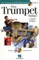 Play Trumpet Today! - Level 1 (The Ultimate Self-Teaching Method)