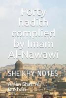 Forty Hadith Complied by Imam Al-Nawawi 1726842975 Book Cover