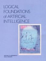 Logical Foundations of Artificial Intelligence 0934613311 Book Cover