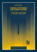 Formale Methoden Und Kleine Systeme: Lernen, Leben Und Arbeiten in Formalen Umgebungen 352805199X Book Cover