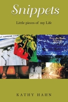 Snippets: Little pieces of my Life 1669844498 Book Cover