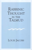 Rabbinic Thought in the Talmud 0853035687 Book Cover