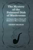 The Mystery of the Poisoned Dish of Mushrooms 1473305020 Book Cover