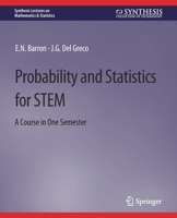 Probability and Statistics for STEM: A Course in One Semester 3031012992 Book Cover