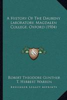 A History of the Daubeny Laboratory Magdalen College Oxford 1022083341 Book Cover