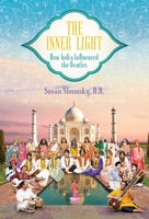 The Inner Light: How India Influenced the Beatles 168261977X Book Cover