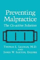 Preventing Malpractice: The Co-active Solution 0306444410 Book Cover