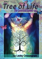 The Tree of Life: The Celestial Speedup 1716323126 Book Cover