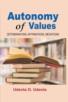 Autonomy of Values: Determinations, Affirmations and Mediations 9789182236 Book Cover