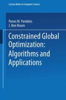Constrained Global Optimization: Algorithms and Applications 3540180958 Book Cover