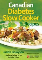 Canadian Diabetes Slow Cooker Recipes 0778801721 Book Cover
