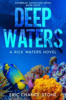 Deep Waters: A Rick Waters Novel (Caribbean Adventure Series) 1959020110 Book Cover