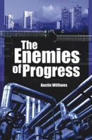 The Enemies of Progress: The Dangers of Sustainability (Societas) 1845400984 Book Cover