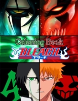 bleach Coloring Book: +50 high-quality Illustrations , bleach Managa,bleach Coloring Book, Anime Coloring book, bleach... B08JHBV1ZD Book Cover