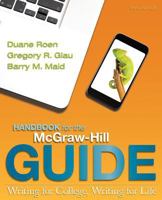 The Handbook for the McGraw Hill Guide: Writing for College, Writing for Life 0077385403 Book Cover