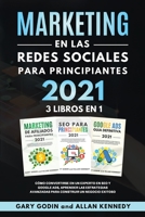 MARKETING EN LA REDES SOCIALES Para Principiantes 2021 3 LIBROS EN 1 C�mo convertirse en un experto en SEO y Google ADS, aprender las estrategias avanzadas para construir un negocio exitoso 1802650199 Book Cover