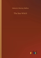 The Sea-Witch 1530880424 Book Cover