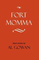 Fort Momma 0595290205 Book Cover