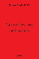 Nouvelles peu ordinaires (French Edition) 2414401303 Book Cover