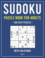 Sudoku Puzzle Book for Adults: 200 Easy Puzzles With Solutions, Volume 1 B08NF34CRL Book Cover