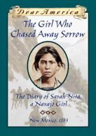 The Girl Who Chased Away Sorrow: The Diary of Sarah Nita, a Navajo Girl 0439445701 Book Cover