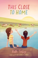 This Close to Home 153447675X Book Cover