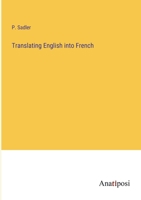 Translating English into French 3382186829 Book Cover