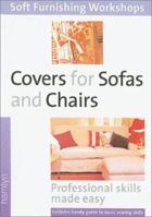 Covers for Sofas and Chairs : (Soft Furnishing Workshop Series)