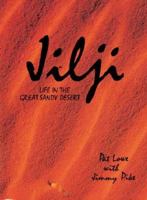 Jilji: Life in the Great Sandy desert 1875641181 Book Cover
