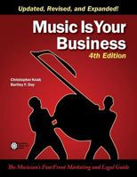 Music Is Your Business: The Musician's FourFront Strategy for Success 0974342033 Book Cover