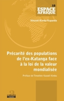 Précarité des populations de l'ex-Katanga face à la loi de la valeur mondialisée 2806103495 Book Cover