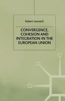 Convergence, Cohesion and Integration in the European Union 1349393509 Book Cover