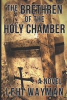 The Brethren Of The Holy Chamber null Book Cover