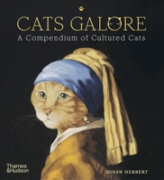 Cats Galore: A Compendium of Cultured Cats 0500239363 Book Cover