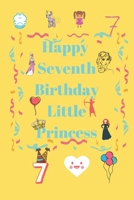 Happy Seventh Birthday: Little Princess 1658792610 Book Cover
