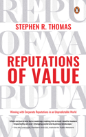 Reputations of Value: Winning with Corporate Reputations in an Unpredictable World 9815127802 Book Cover