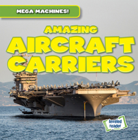 Amazing Aircraft Carriers 1538282992 Book Cover