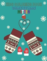 KIDS COLORING BOOK CHRISTMAS MITTEN: coloring book perfect gift idea for Christmas mitten lover men, women, girls, boys, kids, family and friends. B08KKPDQ9Q Book Cover