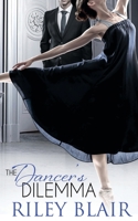 The Dancer's Dilemma 1509224238 Book Cover