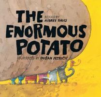 The Enormous Potato 1550743864 Book Cover