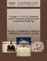 Crocker v. U S U.S. Supreme Court Transcript of Record with Supporting Pleadings 1270526618 Book Cover