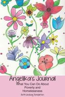 Angelika's Journal: What You Can Do about Poverty and Homelessness 0982753055 Book Cover
