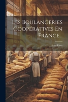 Les Boulangeries Coopératives En France... 1022292188 Book Cover