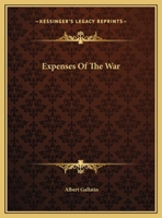 Expenses Of The War 0548411522 Book Cover