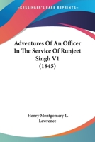 Adventures Of An Officer In The Service Of Runjeet Singh V1 1165925834 Book Cover